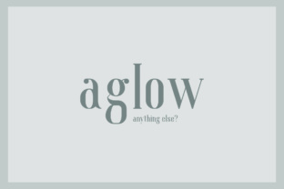 Aglow: A Serif Font for Marketing Magic