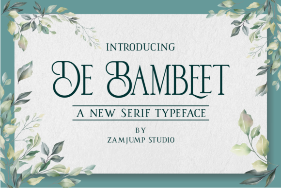 De Bambeet: A Serif Font That Speaks Elegance