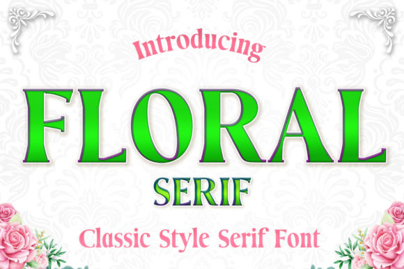 Floral Serif: A Stylish Font for Web Design
