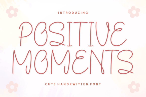 Positive Moments Font
