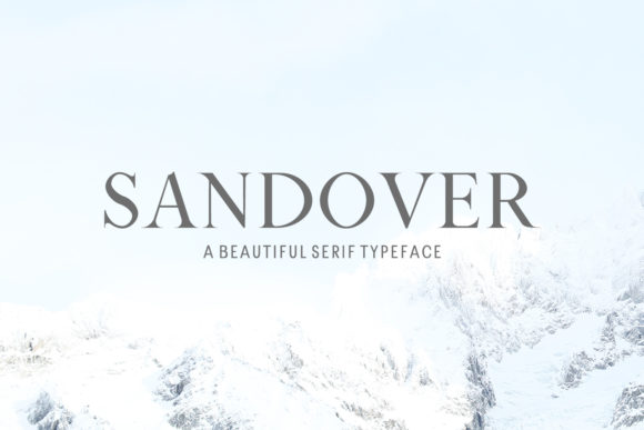 Sandover Family: A Serif Font for Impactful Campaigns