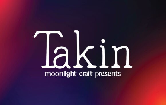 Takin: A Handwritten Font for Elegant Design